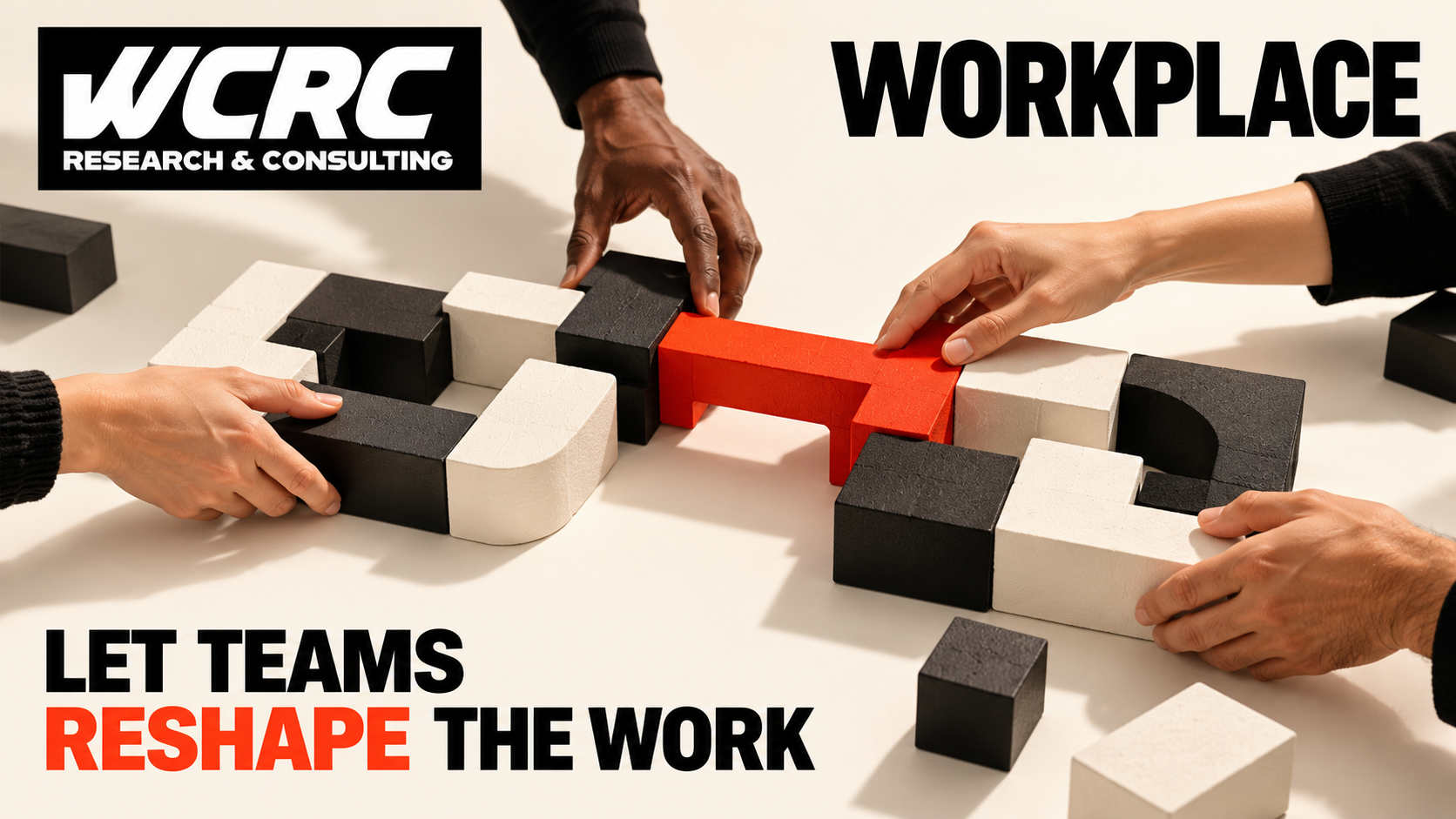 Teams Need Permission to Redesign How the Work Gets Done